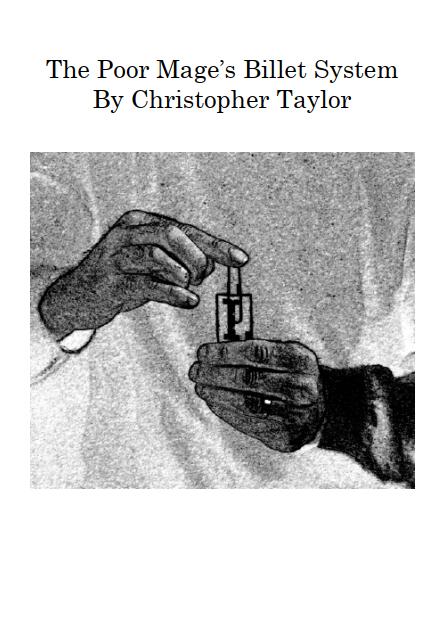 Christopher Taylor - Poor Mage's Billet System (Video + pdf)
