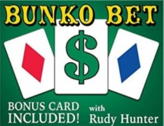 Bunko Bet by Rudy Hunter and Magic Makers