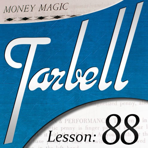 Tarbell 88 - Money Magic (Part 1) by Dan Harlan