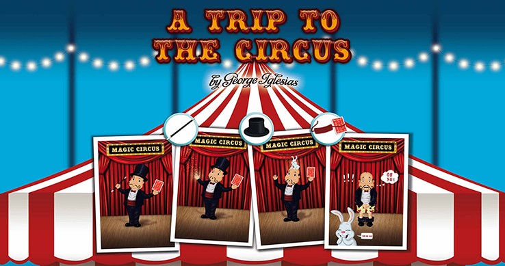 A Trip to The Circus by George Iglesias & Twister Magic