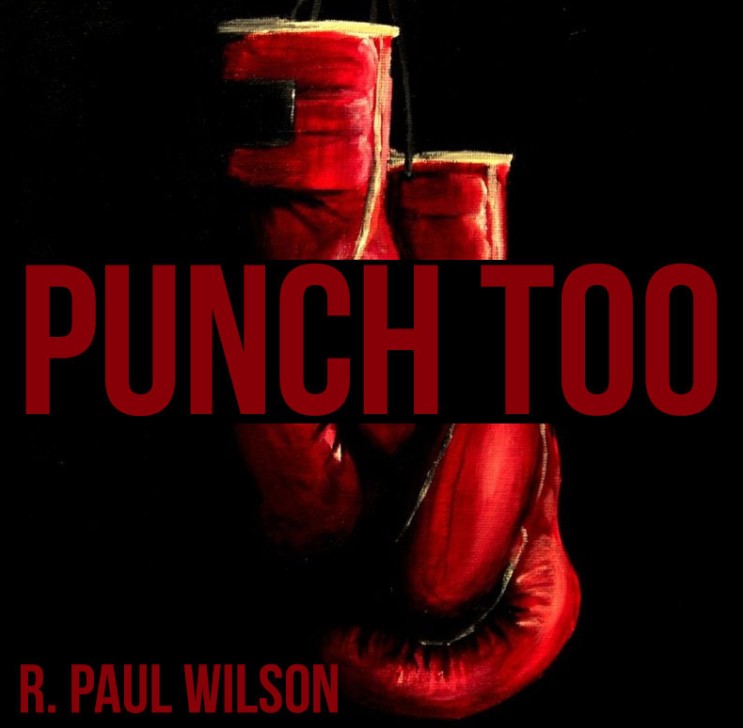 Punch Too by R. Paul Wilson