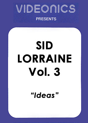 Sid Lorraine - Vol 3 (Ideas) (video download)