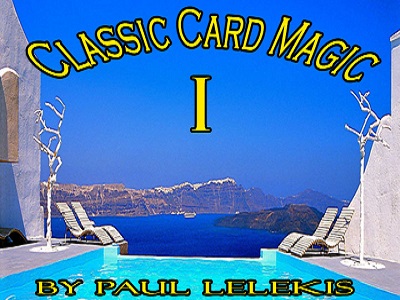 Classic Card Magic I by Paul A. Lelekis PDF