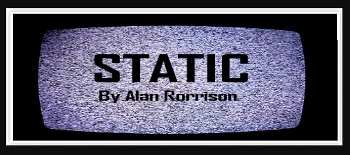 Static by Alan Rorrison (Video Download)