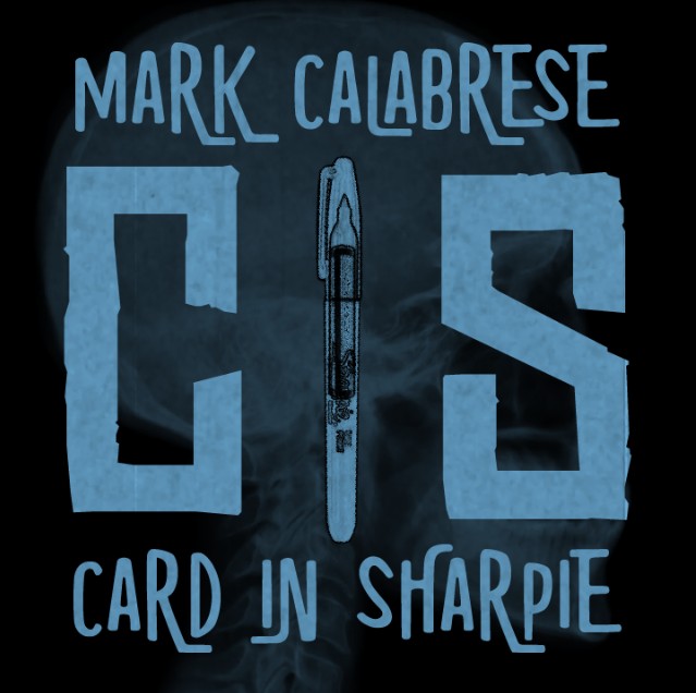 C.I.S. (Card in Sharpie) by Mark Calabrese (Video Download)