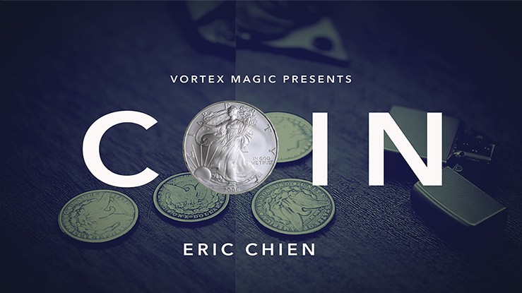 Vortex Magic Presents COIN by Eric Chien (DVD Download)