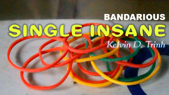 Kelvin Trinh - Bandarious - Single Insane