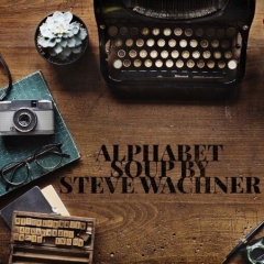 Alphabet Soup by Steve Wachner (PDF Download)
