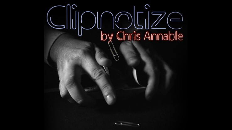 Clipnotize by Chris Annable (Video Download)