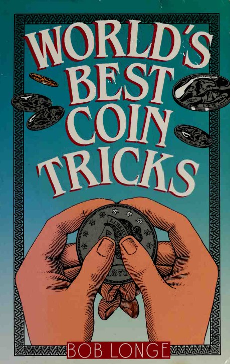 Bob Longe - World's Best Coin Tricks (PDF Download)