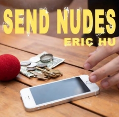 Send Nudes by Eric Hu (MP4 Video Download)
