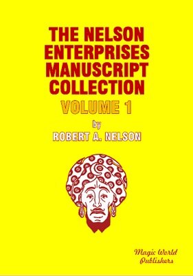 Nelson Enterprises Manuscript Collection 1 by Robert A. Nelson