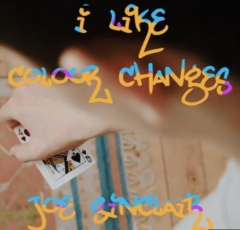 I Like Colour Changes by Joe Sinclair (MP4 Video Download)