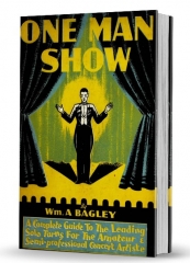 Wm. A. Bagley - One Man Show (PDF Download)