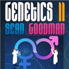 Genetics II by Sean Goodman (MP4 Video Download)