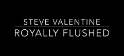Royally Flushed by Steve Valentine (Video Download)