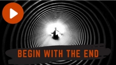 Begin With The End by Adam Wilber (MP4 Video Download)