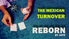 The Vault - The Mexican Turnover: Reborn by Jafo (PDF + Video Full Download)