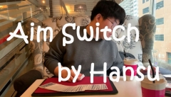 Hansu - Aim Switch (MP4 Video Download)