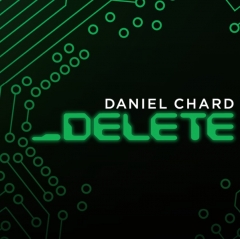 Daniel Chard - Delete (MP4 Video Download)