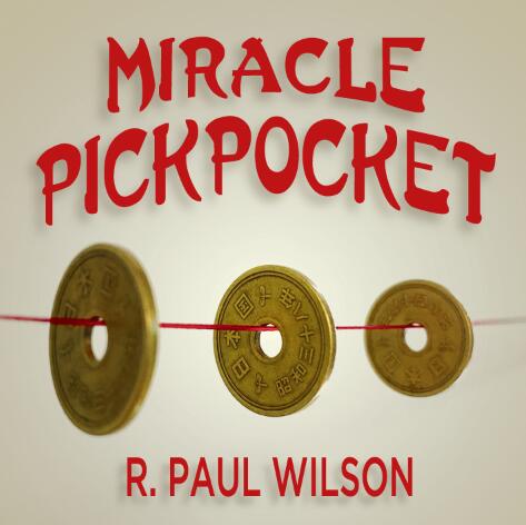 Miracle Pickpocket by R. Paul Wilson (MP4 Video Download)