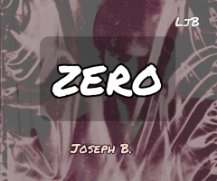Zero by Joseph B. (MP4 Video Download)