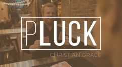 Pluck by Christian Grace (Video Download)