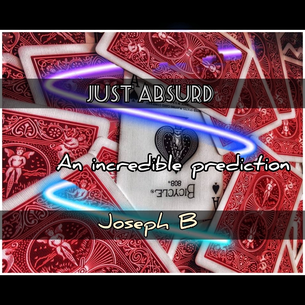 JUST ABSURD by Joseph B. (MP4 Video Download)