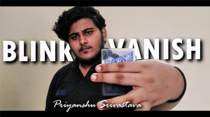 Blink Vanish by Priyanshu Srivastava and JasSher Magic (MP4 Video Download High Quality)