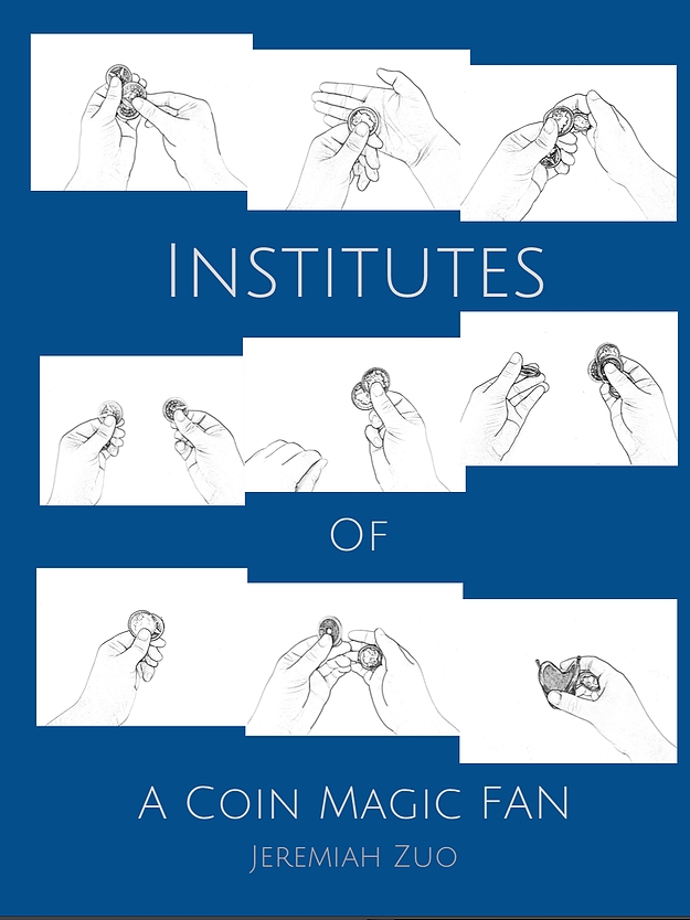 Institutes of a Coin Magic Fan by Jeremiah Zuo (PDF Download)