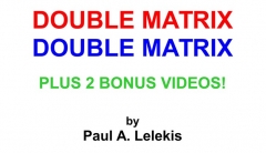 Double Matrix by Paul A. Lelekis (MP4 Video + PDF Download)