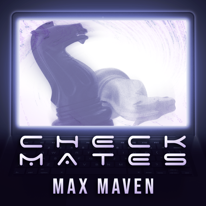 Checkmates by Max Maven (MP4 Video + PDF Download)