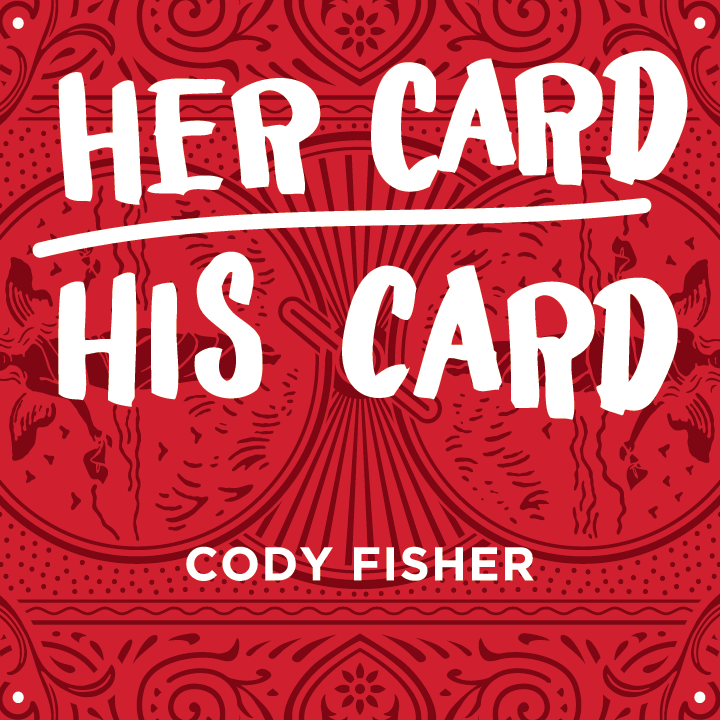 Her Card His Card by Cody Fisher (MP4 Video Download)