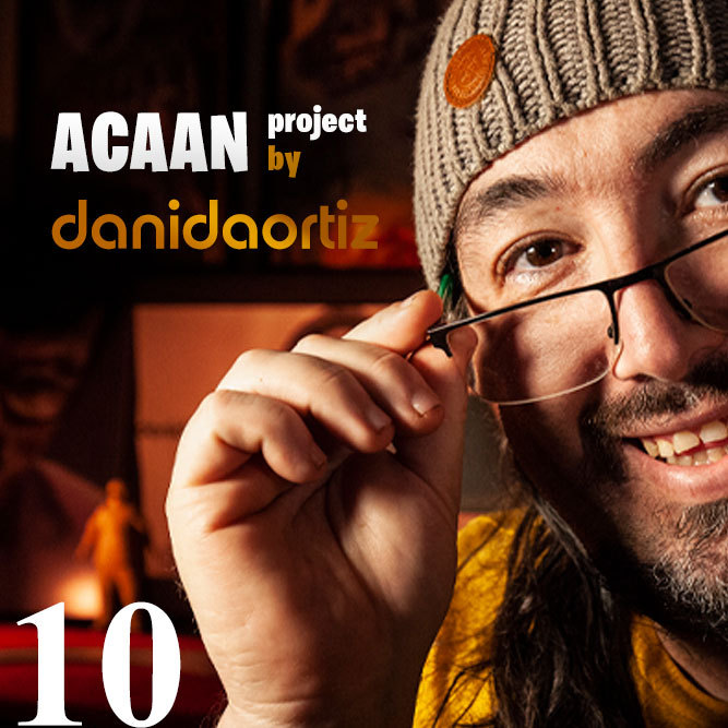 ACAAN Project by Dani DaOrtiz (Episode 10)