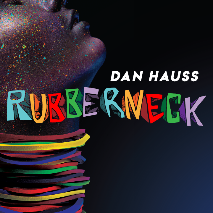 Rubberneck by Dan Hauss (MP4 Video Download)