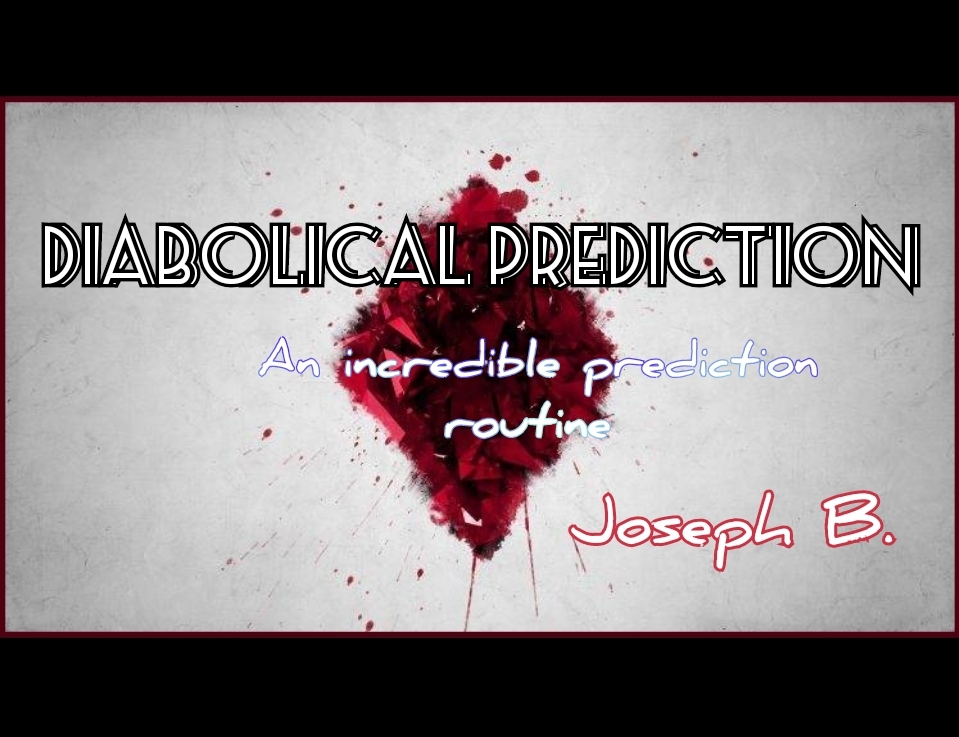 Diabolical Prediction by Joseph B (MP4 Video Download)