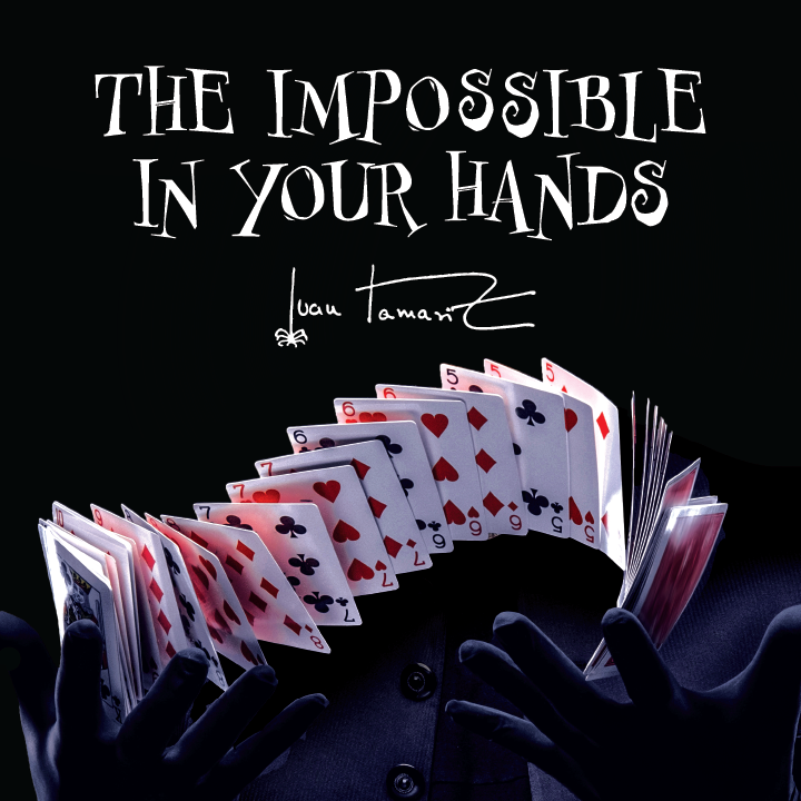 The Impossible In Your Hands by Juan Tamariz (Presented by Dan Harlan) (MP4 Video Download)