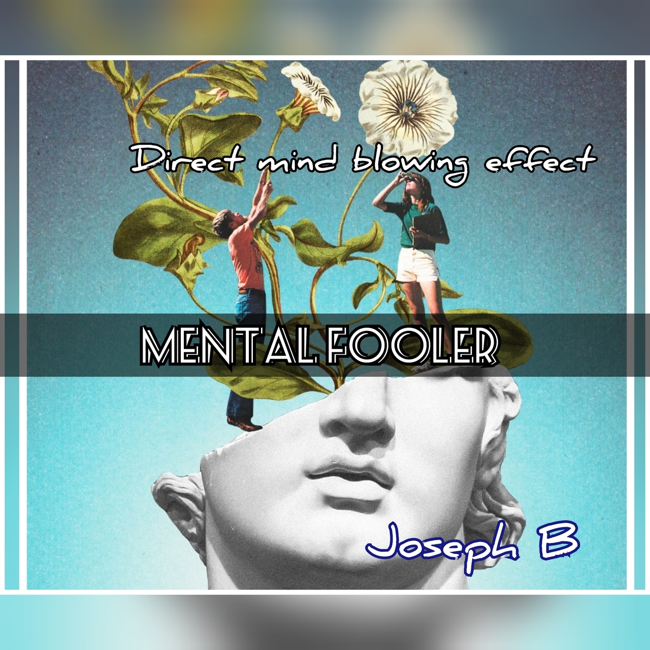 Mental Fooler by Joseph B. (Full Download)