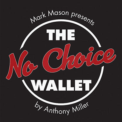 No Choice Wallet by Anthony Miller & Mark Mason (MP4 Video Download)