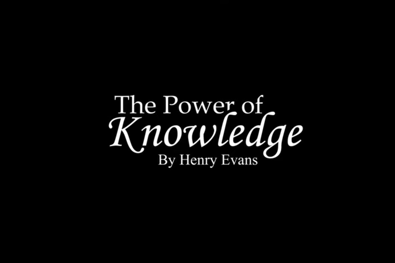 The Power Of Knowledge by Henry Evans (MP4 Video Download)