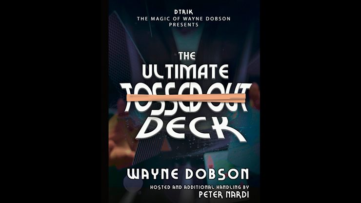 The Ultimate Tossed Out Deck by Wayne Dobson (Video Download)