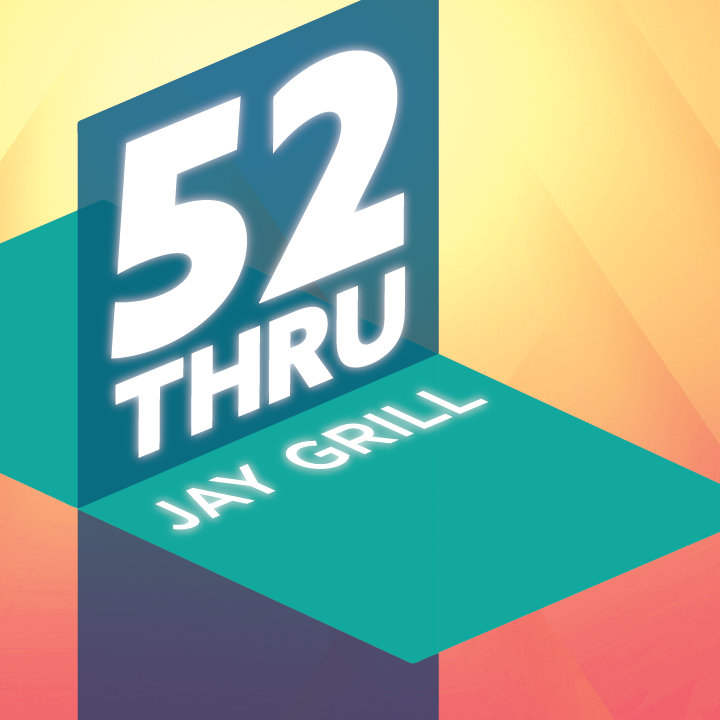 52 Thru by Jay Grill (MP4 Video Download)
