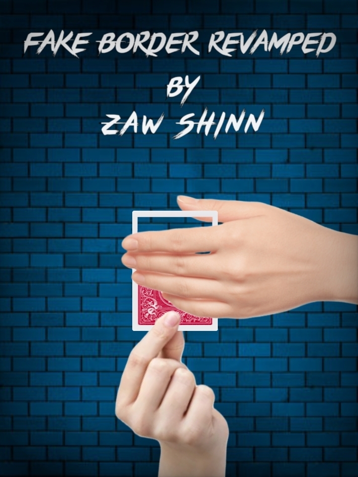 Fake Border Revamped by Zaw Shinn (Mp4 Video Download)