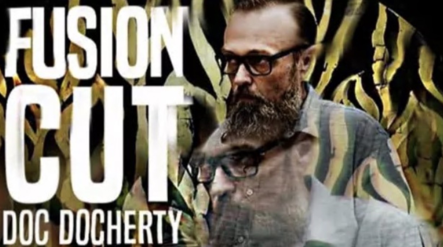 Fusion Cut by Doc Docherty (Mp4 Video Download)