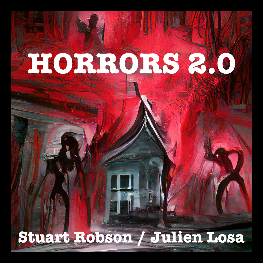 Horrors 2.0 by Stuart Robson & Julien Losa (Full Download)