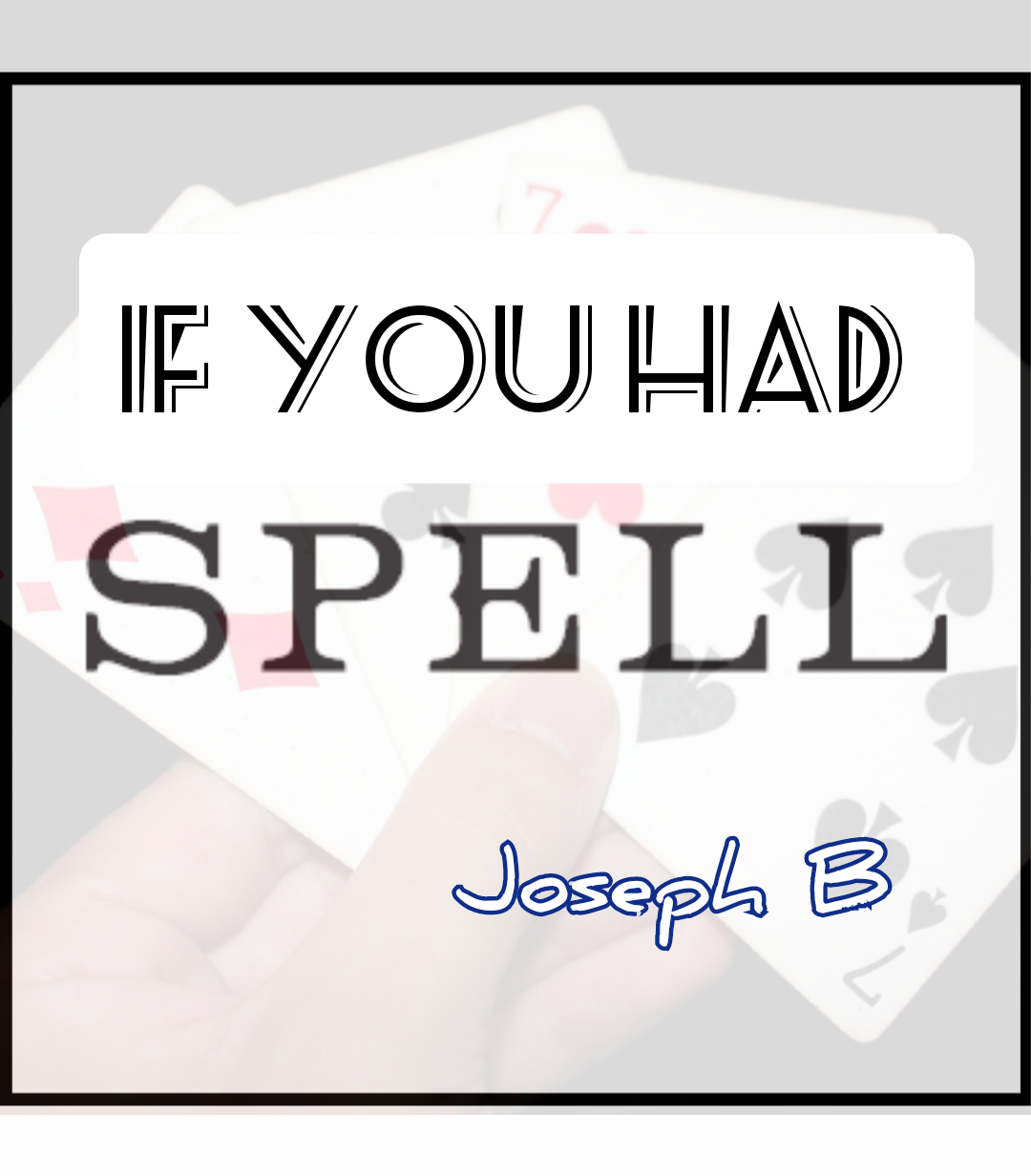 If You Had Spell by Joseph B. (Mp4 Videos Download)