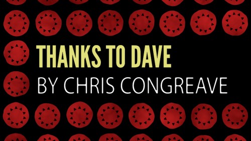 Thanks To Dave by Chris Congreave (Mp4 Video Download 1080p FullHD Quality)