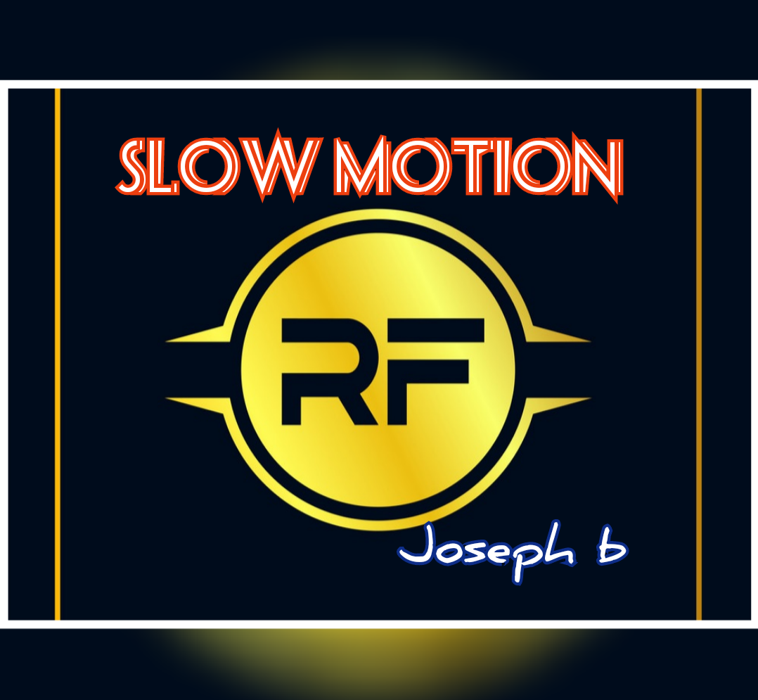 SLOW MOTION R. F. by Joseph B (Instant Download)