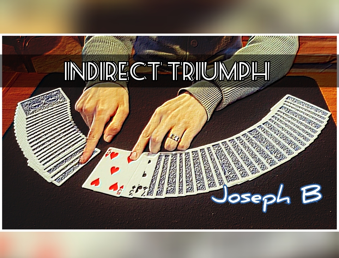 INDIRECT TRIUMPH by Joseph B. (Instant Download)