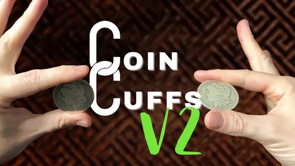 Coin Cuffs V2 by Danny Goldsmith (Mp4 Video Magic Download)